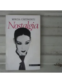 Nostalgia , Mircea Cartarescu , 1993