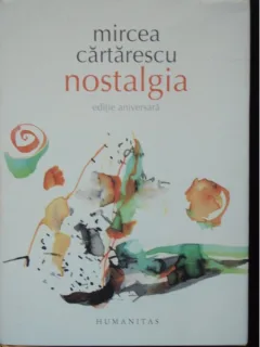 NOSTALGIA - MIRCEA CARTARESCU