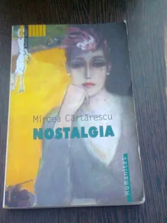 NOSTALGIA - MIRCEA CARTARESCU