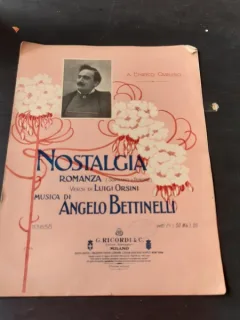 NOSTALGIA, ROMANZA - MUZICA ANGELO BETTINELLI, VERSURI LUIGI ORSINI
