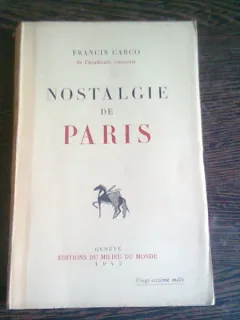 NOSTALGIE DE PARIS - FRANCIS CARGO  (CARTE IN LIMBA FRANCEZA)