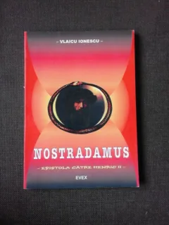 NOSTRADAMUS, EPISTOLA CATRE HENRIC II - VLAICU IONESCU