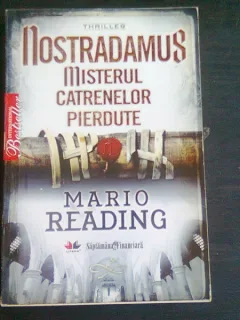 NOSTRADAMUS MISTERELE CATRENELOR PIERDUTE - MARIO READING