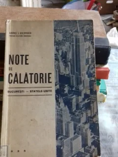 NOTE DE CALATORIE. BUCURESTI STATELE UNITE - ANDREI I. GHEORGHIU