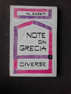 NOTE DIN GRECIA, DIVERSE - AL. ROSETTI