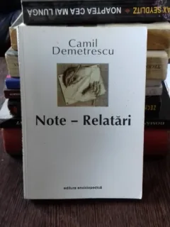 NOTE. RELATARI - CAMIL DEMETRESCU