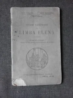 NOTIUNI ELEMENTARE DE LIMBA ELENA, CLASA VII-A LICEALA - IULIU VALAORI  EDITIA I
