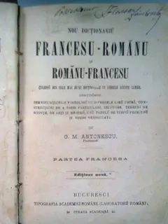 NOU DICTIONARIU FRANCESU-ROMANU SI ROMANU-FRANCESU - G.M. ANTONESCU