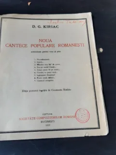 NOUA CANTECE POPULARE ROMANESTI, PARTITURA SI TEXT - D.G. KIRIAC  (CU SEMNATURA BARITONULUI SERBAN TASSIAN)