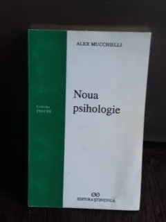NOUA PSIHOLOGIE - ALEX MUCCHIELLI