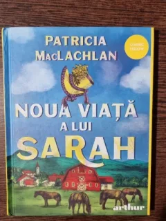 Noua viata a lui Sarah - Patricia MacLachlan