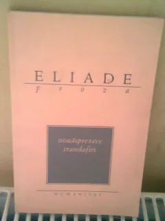 NOUASPREZECE TRANDAFIRI - MIRCEA ELIADE