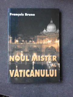 NOUL MISTER AL VATICANULUI - FRANCOIS BRUNE
