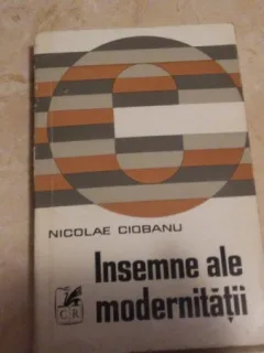 INSEMNE ALE MODERNITATII-NICOLAE CIOBANU