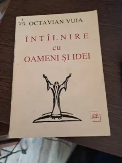 Întâlnirea cu oameni și idei de Octavian Vuia