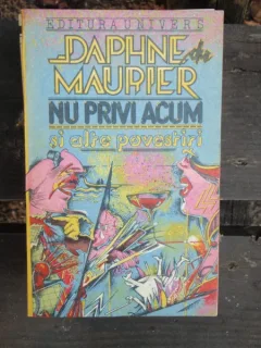 NU PRIVI ACUM - DAPHNE MAURIER