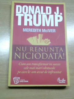 NU RENUNTA NICIODATA-DONALD J. TRUMP-MEREDITH McIVER