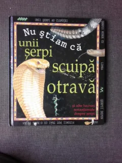 NU STIAM CA UNII SERPI SCUIPA OTRAVA SI ALTE LUCRURI SENZATIONALE DESPRE SERPI