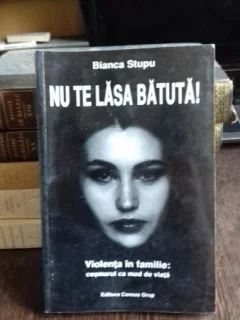 NU TE LASA BATUTA! - BIANCA STUPU