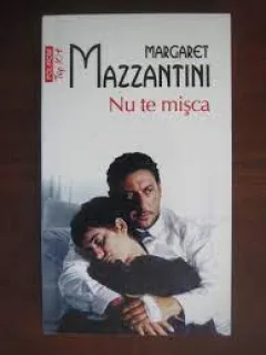 Nu te misca - Margaret Mazzantini
