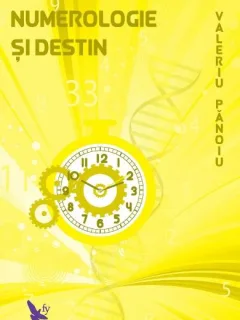 Numerologie si destin - Valeriu Panoiu