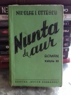 NUNTA DE AUR - NICOLAE I. OTTESCU