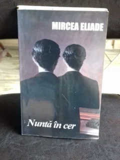 NUNTA IN CER - MIRCEA ELIADE