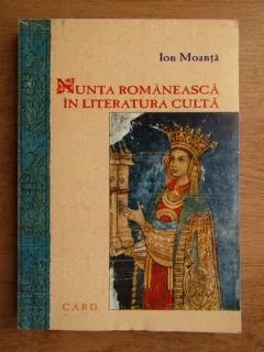 Nunta romaneasca in literatura culta - Ion Moanta