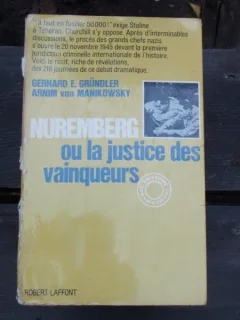 NUREMBERG OU LA JUSTICE DES VAINQUEURS