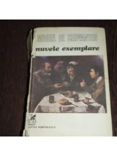 NUVELE EXEMPLARE - MIGUEL DE CERVANTES