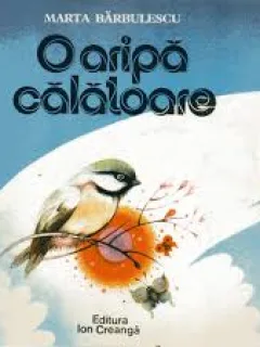 O aripa calatoare - Marta Barbulescu