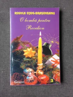 O BOMBA PENTRU REVELION - RODICA OJOG BRASOVEANU