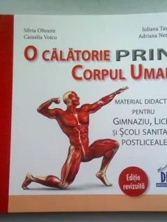O CALATORIE PRIN CORPUL UMAN - SILVIA OLTEANU