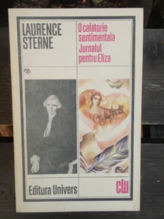 O CALATORIE SENTIMENTALA - LAURENCE STERNE