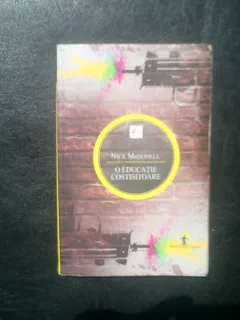 O educatie costisitoare - Nick McDonell