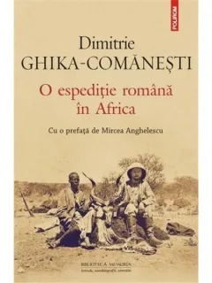 O EXPEDITIE ROMANA IN AFRICA - DIMITRIE GHIKA COMANESTI