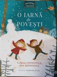 O iarna de povesti - Cristina Donovici, Alex Donovici
