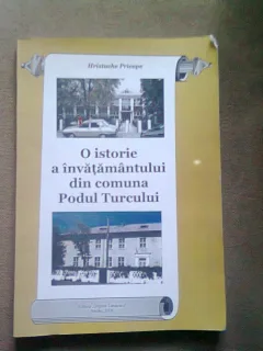 O istorie a invatamantului din comuna Podu Turcului - Hristache Pricope