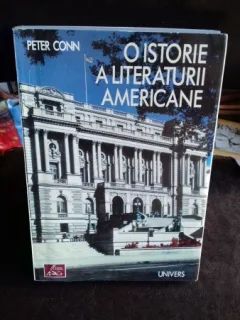 O ISTORIE A LITERATURII AMERICANE - PETER CONN
