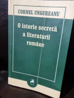 O istorie a literaturii romane - Cornel Ungureanu