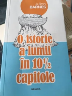 O Istorie a Lumii in 10 1/2 Capitole - Julian Barnes