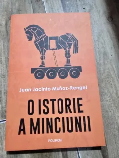 O istorie a minciunii - Juan Jacinto Munoz Rengel
