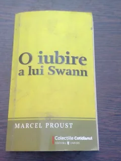 O IUBIRE A LUI SWANN - MARCEL PROUST