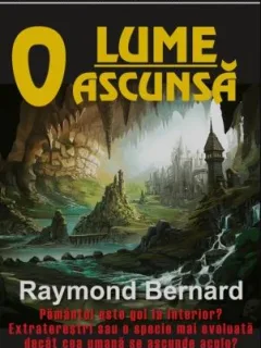 O LUME ASCUNSA - Raymond Bernard