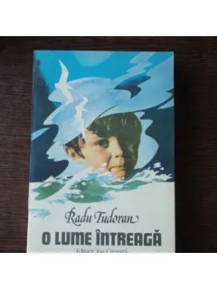 O LUME INTREAGA - RADU TUDORAN