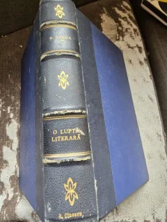 O lupta literara - Nicolae Iorga Vol. I si II colegate