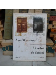 O MANA DE OAMENI , Anne Wiazemsky , 2001