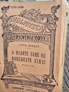 O MOARTE CARE NU DOVEDESTE NIMIC- ANTON HOLBAN