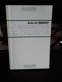 O PERSPECTIVA DE DREAPTA - ALAIN DE BENOIST