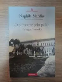 O PLIMBARE PRIN PALAT - NAGHIB MAHFUZ